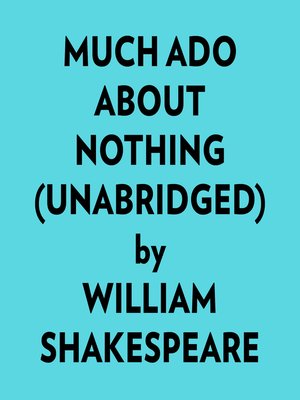 cover image of Much Ado About Nothing (Unabridged)